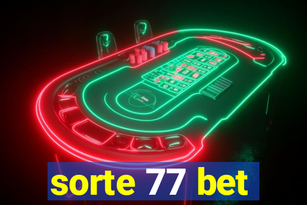 sorte 77 bet